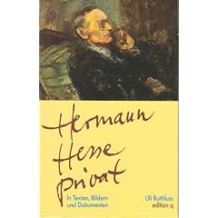 Hermann Hesse privat. In Texten, Bildern und Dokumenten