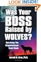 Was Your Boss Raised by Wolves?: Surviving the Organizational Food Chain