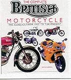 The complete British motorcycle : the classics from 1907 to the present