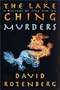 The Lake Ching Murders: A Mystery of Fire and Ice