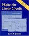 Book PSpice for Linear Circuits (uses PSpice version 9.2)