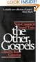 The Other Gospels: Non-Canonical Gospel Texts