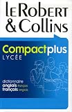 Revue Editions Le Robert  / Le Robert & Collins Compact plus Lycée : Dictionnaire français-anglais et anglais-français