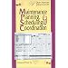 Maintenance Planning, Scheduling and Coordination