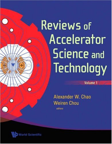 Reviews of Accelerator Science and Technology: v. 1