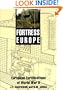 Fortress Europe: European Fortifications of World War II