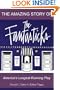 The Amazing Story of The Fantasticks: America's Longest-Running Play
