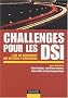 Challenges pour une DSI : L'Art du management du syst�me d'information