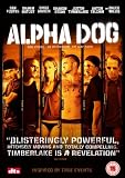 Alpha Dog [2007]