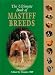 The Ultimate Book of Mastiff Breeds (The Ultimate)