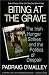 Biting At the Grave: The Irish Hunger Strikes and the Politics of Despair