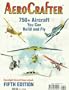 Aerocrafter: 750+ Aircraft You Can Build and Fly