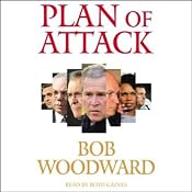 Plan of Attack | [Bob Woodward]