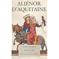 Ali�nor d'Aquitaine : La Reine insoumise