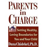 ParentsinCharge:SettingHealthy,LovingBoundariesforYouandYourChild