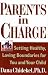 Book Parents in Charge: Setting Healthy, Loving Boundaries for You and Your Child