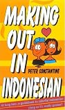 Making Out in Indonesia (Making Out Books)