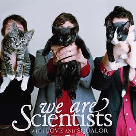 We Are Scientists - With Love And Squalor - Zortam Music We Are Scientists - With Love And Squalor - Zortam Music