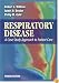Respiratory Disease: A Case Study Approach to Patient Care