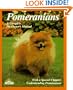 Pomeranians: Everything About Purchase, Care, Nutrition, Breeding, Behavior, and Training (Complete Pet Owners Manual)