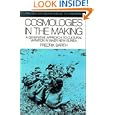Cosmologies in the Making: A Generative Approach to Cultural Variation in Inner New Guinea (Cambridge Studies in Social... by  Fredrik Barth