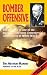 Bomber Offensive (Greenhill Military Paperback)