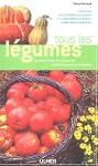 Tous les l�gumes : Courants, rares ou...