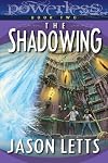 The Shadowing