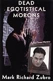Dead Egotistical Morons: A Paul Turner Mystery