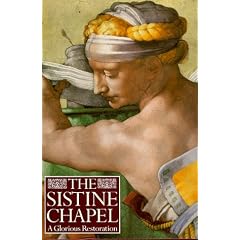 The Sistine Chapel:  A Glorious Restoration