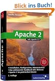 Apache 2: Das umfassende Handbuch aktuell zur Version 2.2 inkl. Referenz (Galileo Computing)