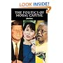 The Politics of Moral Capital (Contemporary Political Theory)