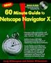 60 Minute Guide to Netscape Navigator 3 (60 Minute Guide Series)