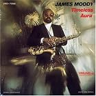 Timeless Aura by  James Moody, Joe Newman, Kenny Barron, and Roland Prince 