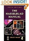 The Hasselblad Manual, Fifth Edition