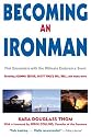 Becoming an Ironman: First Encounters with the Ultimate Endurance Event