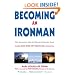 Becoming an Ironman: First Encounters with the Ultimate Endurance Event