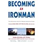 Becoming an Ironman: First Encounters with the Ultimate Endurance Event