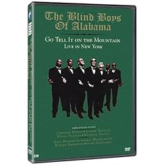Blind Boys of Alabama  - Go Tell it on the Mountain : Live in New York