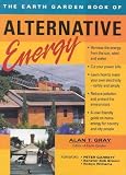 The Earth Garden Book of Alternative Energy