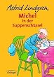 Michel in der Suppensch�ssel: Michel in Der Suppenschussel