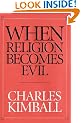 When Religion Becomes Evil