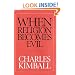 When Religion Becomes Evil