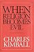 When Religion Becomes Evil