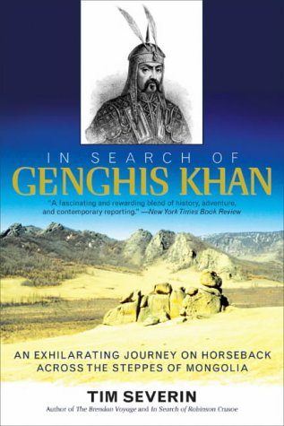 City Travel Guides Discounted  Books : In Search of Genghis Khan: An Exhilarating Journey on Horseback Across the Steppes of Mongolia