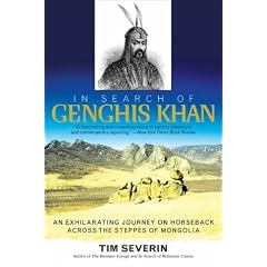 In Search of Genghis Khan: An Exhilarating Journey on Horseback Across the Steppes of Mongolia