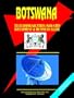 Botswana Telecom Industry Investment And Business Opportunities Handbook (World Business, Investment and Government Library)