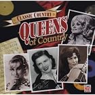 Classic Country: Queens of Country by  Dolly Parton, Loretta Lynn, Skeeter Davis, Patsy Cline, and Tammy Wynette 