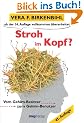 Stroh im Kopf. Vom Gehirn-Besitzer zum Gehirn-Benutzer