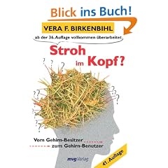 Stroh im Kopf. Vom Gehirn-Besitzer zum Gehirn-Benutzer